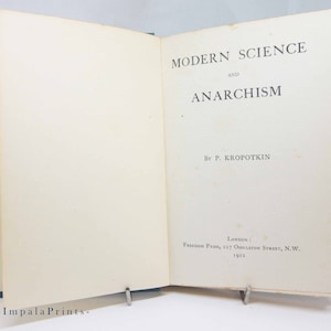 Modern Science and Anarchism 1912 Kropotkin Historical Political Anarchist history
