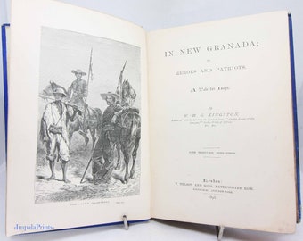 Em Nova Granada, Heróis e Patriotas Kingston, livro ilustrado antigo da década de 1800, livro vintage de aventura e viagem, presente ilustrado para crianças.