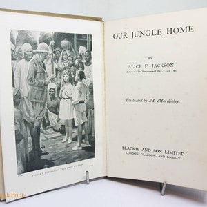 Antique adventure book Our Jungle Home 1910s illustrated Story Book Childrens Vintage old Book Hardback