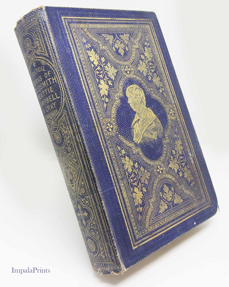 May include: A blue book with gold lettering and a gold-embossed design. The title is "Poetical Works of Goldsmith Beattie Campbell Gray".