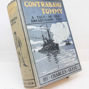Contraband Tommy, 1911 Antique Adventure illustrated book Pirate City Travel and Adventure seafaring tall ships sailing maritime novel