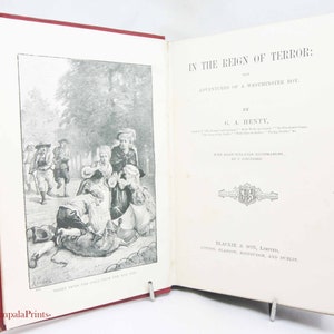 In the Reign of Terror – 1893 Antique Illustrated Storybook | Rare Red Victorian Hardback | Historic Children's Fiction Book
