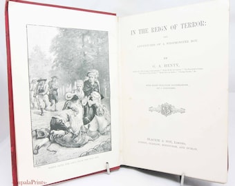 In the Reign of Terror – 1893 Antique Illustrated Storybook | Rare Red Victorian Hardback | Historic Children's Fiction Book