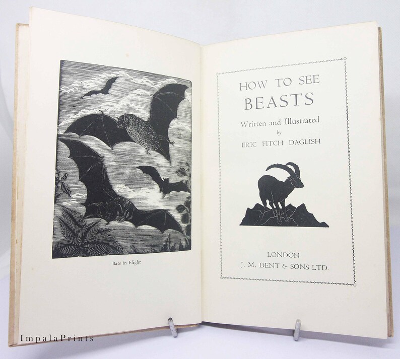 May include: A vintage book cover with a black and white illustration of bats in flight. The title of the book is "How to See Beasts" by Eric Fitch Daglish. The book was published in London by J.M. Dent & Sons Ltd.