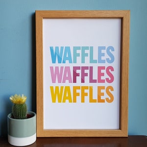 DIGITAL A4 PRINTABLE Waffles Waffles Waffles DOWNLOAD- home decor, quote, sign, picture, poster