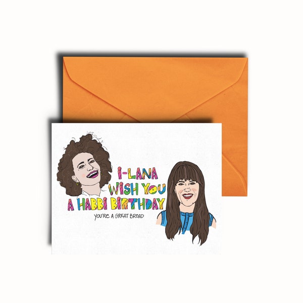 Broad City Inspired Birthday Greeting Card