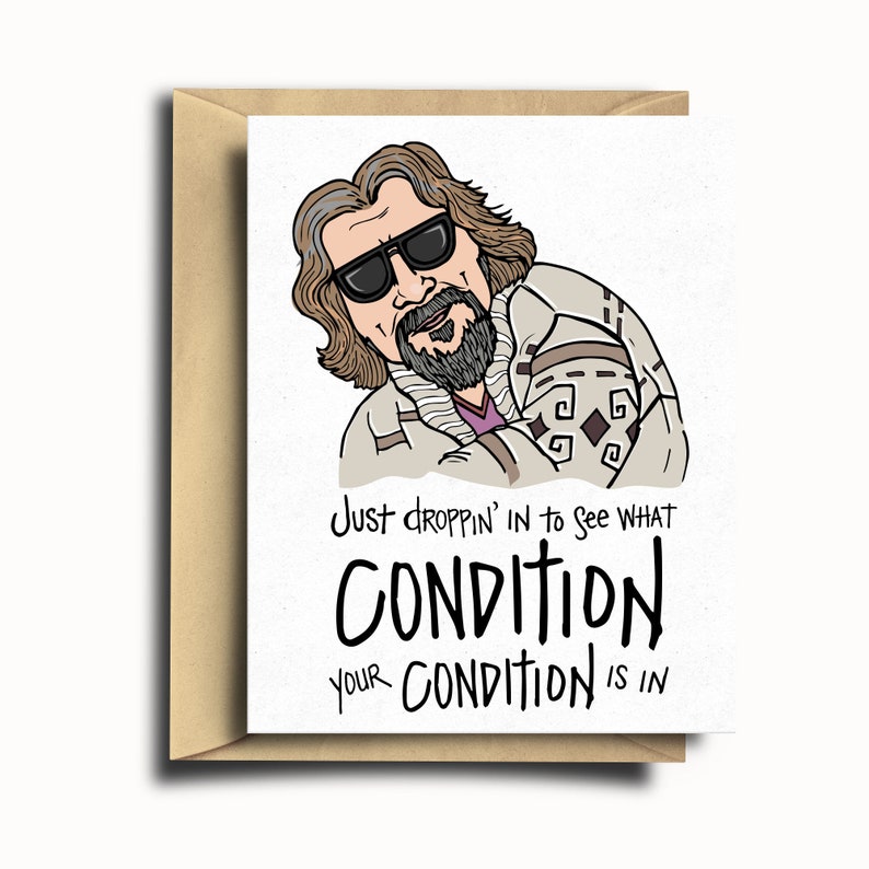 The Dude Condition Greeting Card image 1