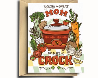 No Crock Mom Mother's Day Greeting Card
