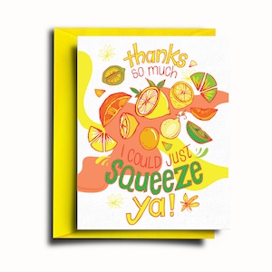Squeeze Ya Thank You Greeting Card