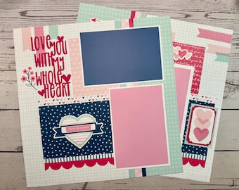 Love You With My Whole Heart Scrapbook Layout | 2-Page Love Theme Premade Pages | Valentine or Anniversary Scrapbook Kit