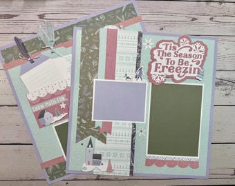 Tis the Season To Be Freezin - Winter Premade scrapbook pages, 2 page Winter scrapbook layout, 12x12" Snow Layout