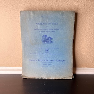 vintage 1958 Abstarct of Title, Paper Ephemera, Lands in Orange County Florida, Fidelity Title and Guarantee Company, Craft Supply, Journal