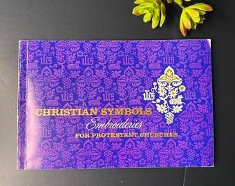 Vintage 1962 Ecclesiastical Embroidery Booklet – Christian Symbols & Vestments