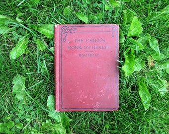 Ancien 1897 « Le livre de la santé de l'enfant » par Blaisdell/ livres anciens/ manuel scolaire/ livres vintage/ antiquaire/ collection de livres/ livres rares