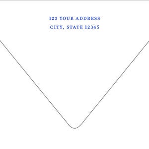 May include: A white envelope with a pointed flap featuring blue printed text that reads 123 YOUR ADDRESS and CITY, STATE 12345 centered on the upper portion of the envelope. The design is clean and simple with a standard rectangular shape.