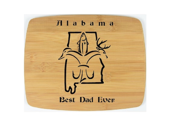Cutting Board Custom Laser engraved. 8" x 10" The best father! WEDDING! Great gifts for any occasion. Alabama sportsman