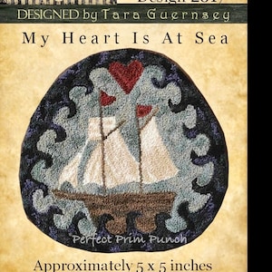 Instant E-Pattern! My Heart is at Sea Perfect Prim Punch 2017 Design. Needlepunch Folk Art OFG Faap Rug Hook Nautical Ship Beach Sailing Art