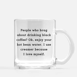 Black Coffee, Coffee Creamer Funny Clear Glass 11 fl oz. Coffee Mug image 2