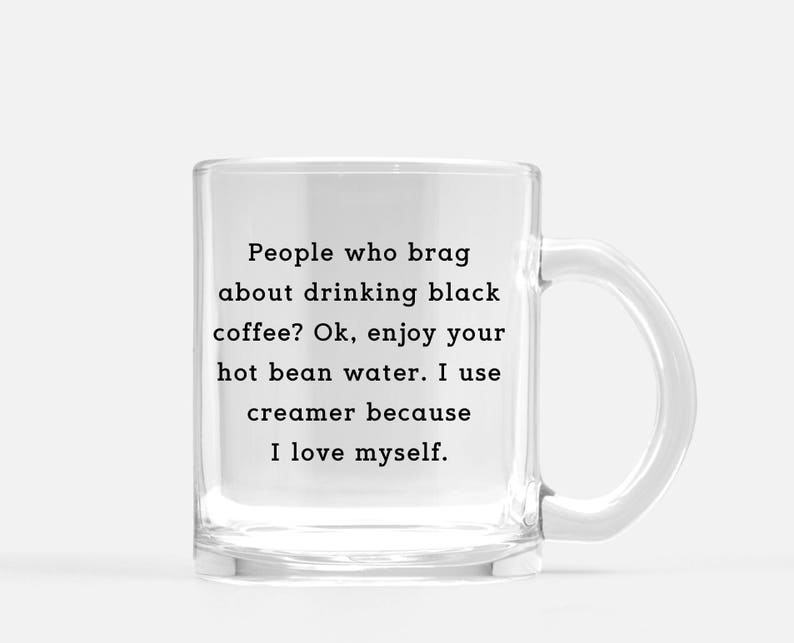 Black Coffee, Coffee Creamer Funny Clear Glass 11 fl oz. Coffee Mug image 2