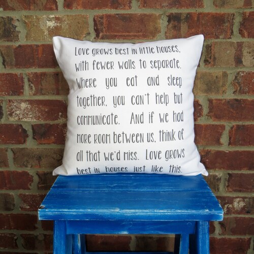Love Grows Best in Little Houses Throw Pillow Etsy