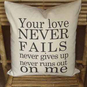 Your Love Never Fails - Pretty Words - Natural Canvas Pillow