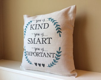 Inspirational Quote Canvas Pillow – You Is Kind, Smart, Important