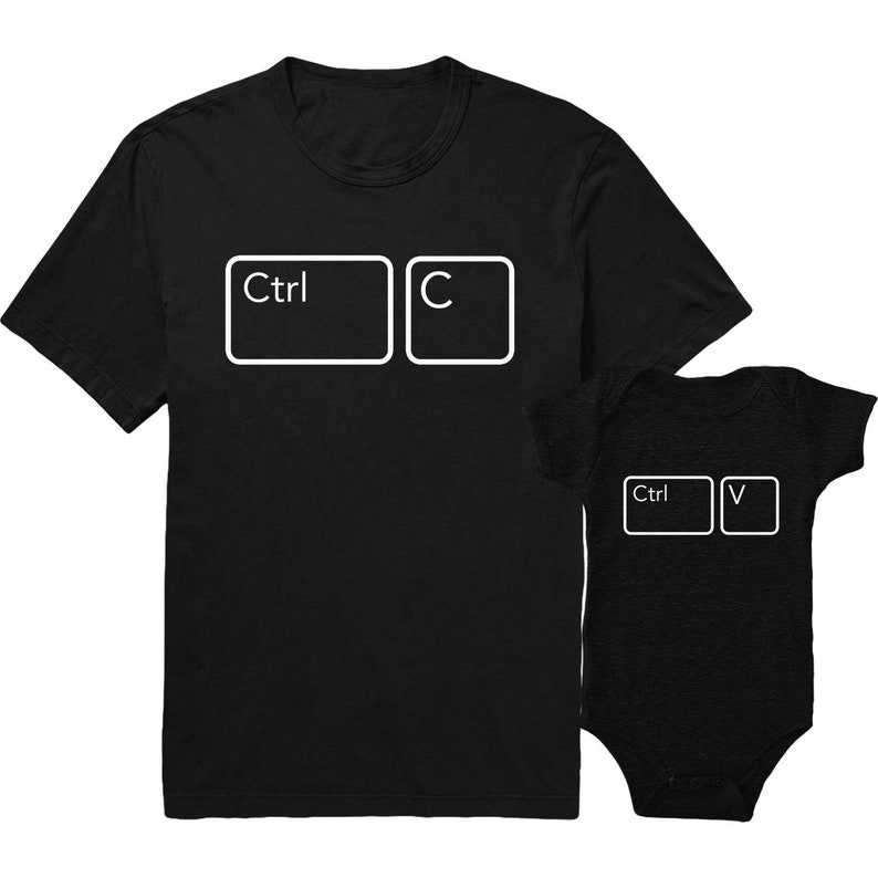Ctrl C Ctrl V Father Baby Shirts Funny Baby Shower Gifts Geeky Father Son Matching Shirts Father S Day Gift Ideas Copy Paste Shirts