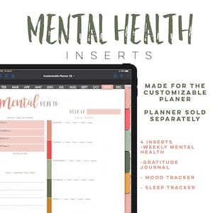 May include: A digital planner screen showing a weekly mental health tracker with sections for taking care of yourself, affirmations, and what you learned this week. The planner is made for a customizable planner and includes 4 inserts: weekly mental health, gratitude journal, mood tracker, and sleep tracker.