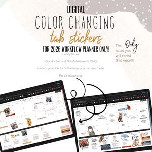 May include: Digital color-changing tab stickers for a 2026 workflow planner. The image shows two digital planners open to different months, with colorful tabs and text. The text includes "The Only tabs you will need this year!!" and "Personal use only."