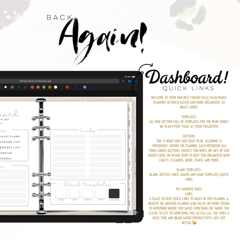 May include: Digital planner with a black binder and a screen showing a dashboard with quick links and templates. The planner includes sections for travel plans, tracking lists, and more. Text on the screen says "Back Again!" and "Dashboard!"