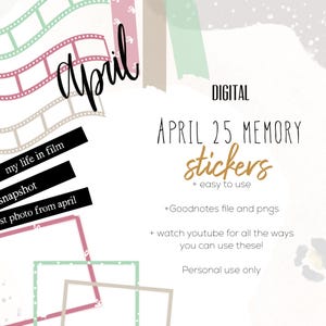 May include: Digital printable stickers for April with a film strip design. The stickers say "my life in film", "snapshot", and "first photo from April". The text "APRIL 25 MEMORY STICKERS" is in gold lettering. The text "DIGITAL" is in black lettering. The text "Personal use only" is in black lettering.