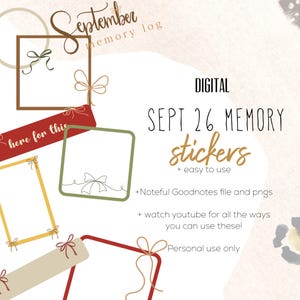 Può includere: Adesivi digitali per diario di memoria con vari cornici ed etichette in rosso, verde, giallo e beige. Il testo include September memory log, DIGITAL SEPT 26 MEMORY stickers, + easy to use, + Noteful Goodnotes file and pngs, + watch youtube for all the ways you can use these!, e Personal use only.