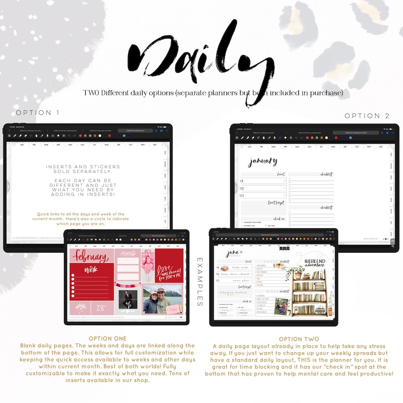 May include: Digital planner options displayed on tablets. Option 1 features blank daily pages with customizable inserts. Option 2 offers a pre-designed daily layout. The word "Daily" is written in a stylish font at the top.
