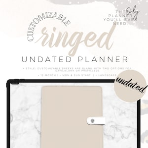 Puede incluir: Un planificador sin fecha, con anillas, cubierta color crema y cierre blanco. El planificador se muestra sobre un fondo con diseño de mármol. El texto dice "Customizable Ringed Undated Planner" y "The Only Planner You'll Ever Need."