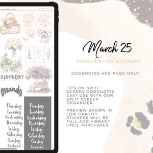 May include: Digital subscription stickers displayed on a tablet screen. The stickers include floral designs, a park bench, and calendar days. Text on the screen reads "March 25" and "Subscription Stickers."