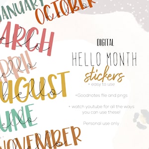 Puede incluir: Pegatinas digitales para cada mes del año. Las pegatinas están en una variedad de colores y fuentes, con la palabra "hola" escrita antes de cada mes. El texto "DIGITAL HELLO MONTH stickers + easy to use" está escrito en texto negro sobre un fondo blanco. El texto "+Goodnotes file and pngs + watch youtube for all the ways you can use these! Personal use only" está escrito en texto marrón sobre un fondo blanco.