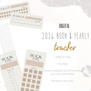 May include: Digital 2026 book and yearly tracker with a beige and white color scheme. The image includes several tracker templates with the words "BOOK title" and "Chapters". The text "+ easy to use" and "+ 6 pngs" are also visible.
