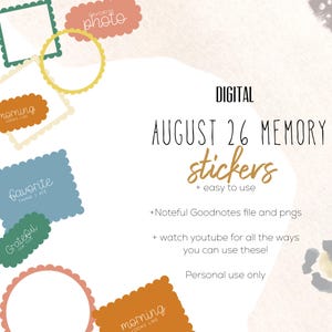 May include: Digital August 26 memory stickers featuring various scalloped frames in muted colors like terracotta, blue, and green. Text includes "DIGITAL AUGUST 26 MEMORY stickers + easy to use + Noteful Goodnotes file and pngs + watch youtube for all the ways you can use these! Personal use only."