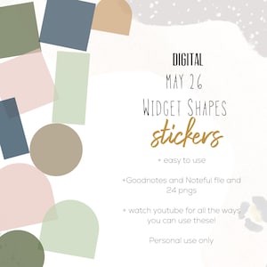 May include: Digital widget shapes stickers with text that reads "DIGITAL MAY 26 WIDGET SHAPES stickers". The image has a white background with pastel colored shapes and text that reads "+ easy to use".