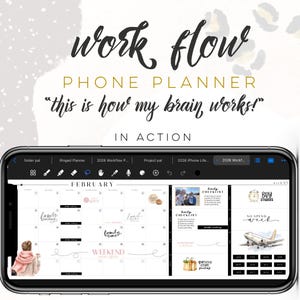 May include: A phone displaying a digital planner with the text "work flow PHONE PLANNER" and "this is how my brain works!". The planner shows a February calendar with various notes and illustrations, including a plane and shopping bags.