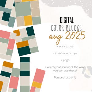 May include: Digital color blocks in a geometric design with shades of teal, pink, beige, and gold. The text reads "DIGITAL COLOR BLOCKS aug 2025" with additional text indicating ease of use, inserts, strips, and pngs.