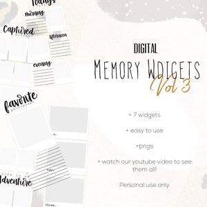 May include: Digital memory widgets, a set of 7 printable templates for organizing memories. The widgets feature a variety of designs, including a blank photo frame, a lined journal page, and a space for a favorite photograph. The text "DIGITAL MEMORY WIDGETS Vol 3" is displayed in a gold font.