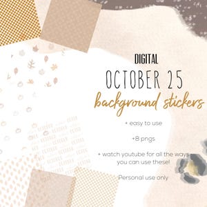 May include: Digital background stickers with the text "OCTOBER 25" in black and gold. The image includes various patterns, including pumpkins, leaves, and checkered designs, in shades of brown and beige. The text "+ easy to use" and "+8 pngs" are also included.