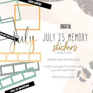 May include: Digital July 25 memory stickers with the text "+ easy to use". The image includes the text "INSTA WORTHY", "THIS JULY LOOKS LIKE", and "SMELL OF SUMMERTIME". The stickers are for personal use and come as a Goodnotes file and pngs.