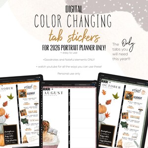 May include: Digital color-changing tab stickers for a 2026 portrait planner. The image shows three digital planners with tabs for October and August. The text includes "The Only tabs you will need this year!!"