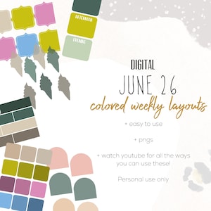 May include: Digital weekly layouts with colorful shapes and ice cream cone illustrations. The text reads "JUNE 26 colored weekly layouts" and includes the words "easy to use" and "pngs". The image has a soft, watercolor-like background.