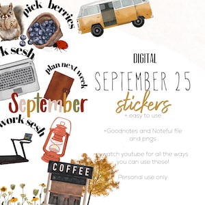 May include: Digital stickers for September 25th, featuring a yellow van, a squirrel, and a coffee shop sign. Includes illustrations of blueberries, a laptop, a lantern, and a treadmill. Text includes "pick berries", "work sesh", and "plan next week".