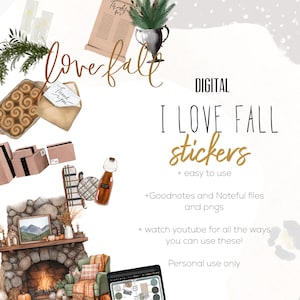 May include: Digital "I Love Fall" stickers with fall-themed illustrations. The image includes a fireplace, cinnamon rolls, and other autumn elements. Text includes "easy to use" and "Personal use only."
