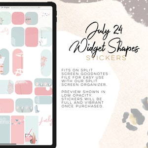 May include: A digital planner screen with 24 different shapes for July 24th. The shapes are in pink, blue, and white with various summer-themed illustrations. The text "July 24 Widget Shapes Stickers" is at the top of the screen. The text "Fits on split screen Goodnotes file for easy use with our split screen organizer. Preview shown in low opacity. Stickers will be full and vibrant once purchased." is at the bottom of the screen.