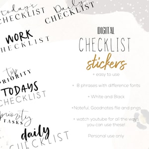 May include: Digital checklist stickers with various phrases in different fonts. The image includes phrases like "Today's Checklist", "Daily Checklist", and "Work Checklist". The stickers are available in white and black, and are easy to use.